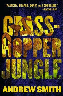 Grasshopper Jungle by Andrew Smith book cover with giant praying mantis in bubble letters of title