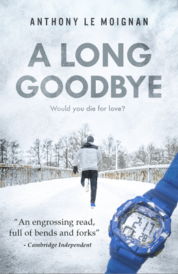 A Novel About Alzheimer’s disease A Long Goodbye by Anthony Le Moignan Book Cover