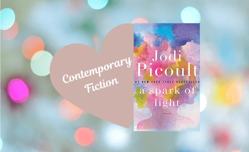 A Spark of Light by Jodi Picoult Summary with book cover