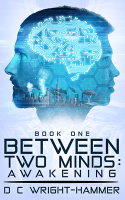 Indie Authors Between Two Minds Awakening by D C Wright Hammer book cover with two blue heads and a city in them