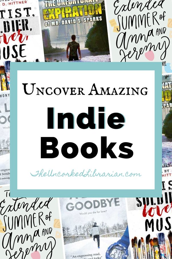Uncover Amazing Indie Books Pinterest pin with alternating book covers