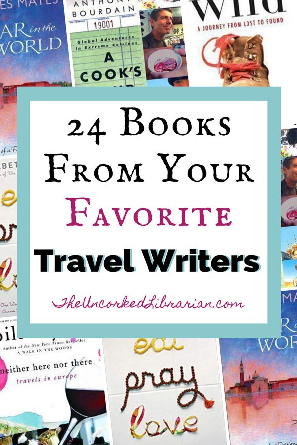 24 books from famous travel writers Pinterest pin with book covers