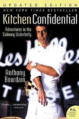 Kitchen Confidential by Anthony Bourdain book cover with Anthony Bourdain in white chef's coat