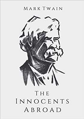 The Innocents Abroad by Mark Twain book cover with black, white and gray portrait of Mark Twain