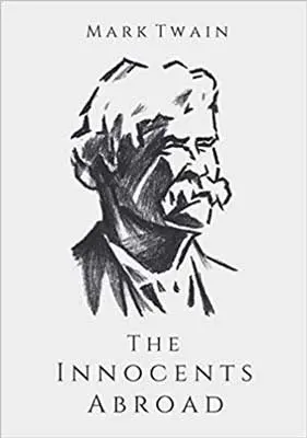The Innocents Abroad by Mark Twain book cover with black, white and gray portrait of Mark Twain