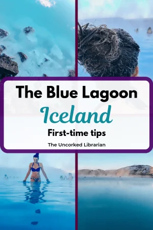 The Blue Lagoon Spa Iceland First-Time Tips Pin with 4 water pictures and brunette girl
