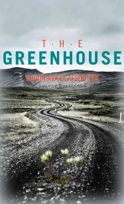Iceland Book The Greenhouse Audur Ava Olafsdottir