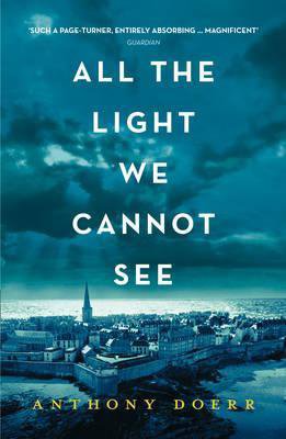 All The Light We Cannot See by Anthony Doerr