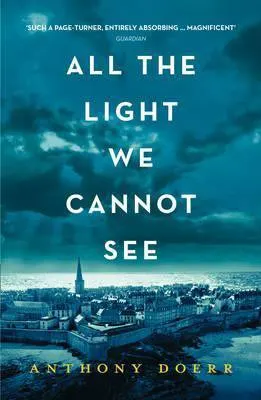 All The Light We Cannot See by Anthony Doerr book cover with blue-hued city