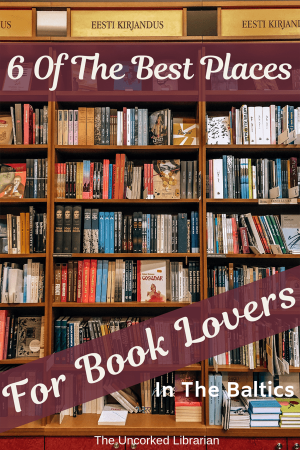 6 of The Best Places for Book Lovers in The Baltics Pinterest Pin