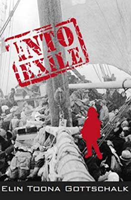  Into Exile: a Life Story of War and Peace by Elin Toona Gottschalk book cover with black and white photo of people on ship and one shaded in red figure