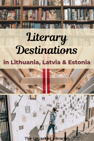 Literary Destinations in Lithuania, Latvia, and Estonia Pinterest Pin