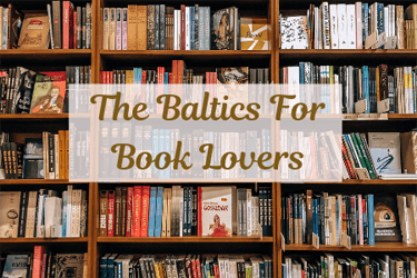 The Baltics For Book Lovers Literary Travel Related Posts Cover