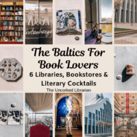 The Baltics For Book Lovers Collage of Baltic libraries, bookstores, and literary cocktails