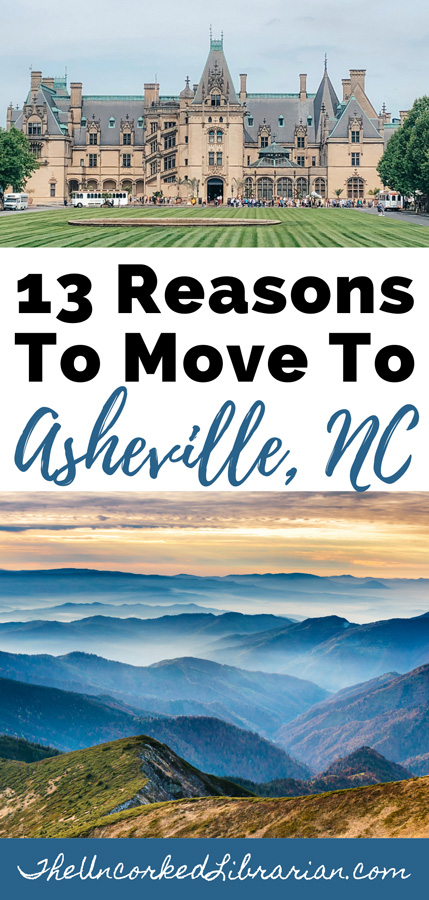 13 Reasons To Move To Asheville NC Pinterest pin with Biltmore and Blue Ridge Mountains with mist and fog