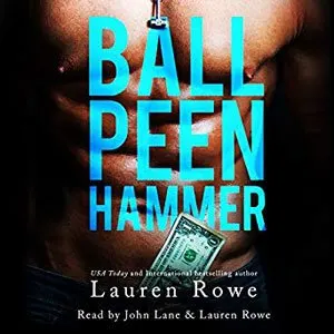 Best Audiobooks For Driving Ball Peen Hammer by Lauren Rowe