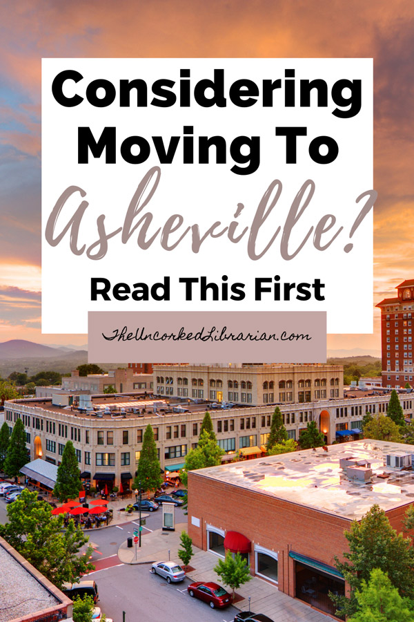 Considering Moving To Asheville, NC Pinterest Pin with picture of downtown Asheville's Grove Arcade