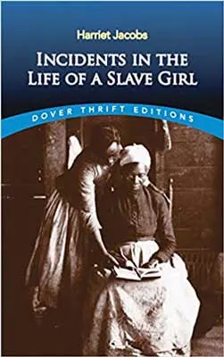 Incidents In The Life Of A Slave Girl by Harriet Jacobs book cover