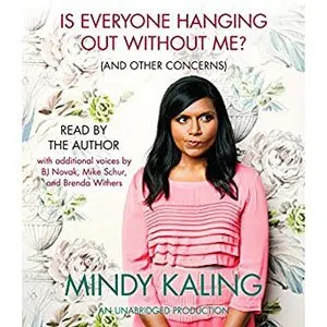 Road Trip Audiobooks Is Everyone Hanging Out Without Me by Mindy Kaling
