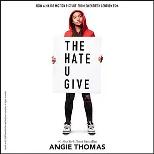 The Hate U Give by Angie Thomas Audiobook cover with picture of Black teen holding up a sign that say The Hate U Give