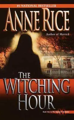 The Witching Hour by Anne Rice book cover with woman looking up at person on porch of a house