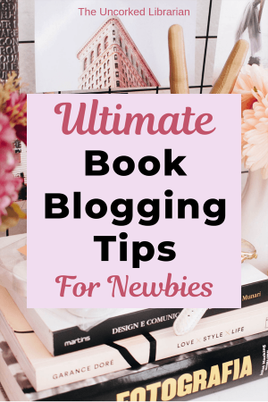 Ultimate Book Blogging Tips For Beginners Blog Pin