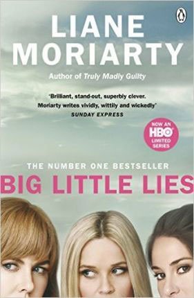 Big Little Lies By Liane Moriarty book cover with three white women's heads and eyes