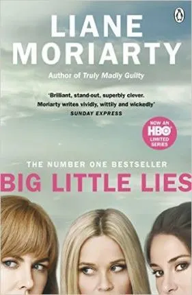 Big Little Lies By Liane Moriarty book cover with three white women's heads and eyes