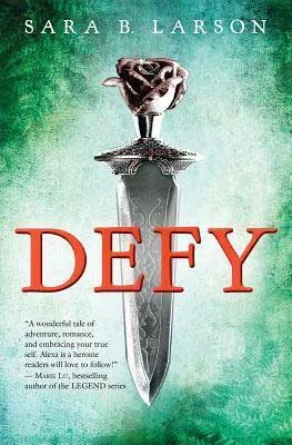 Books Like Mulan, Defy by Sara B Larson, green book cover with sharp dagger facing down
