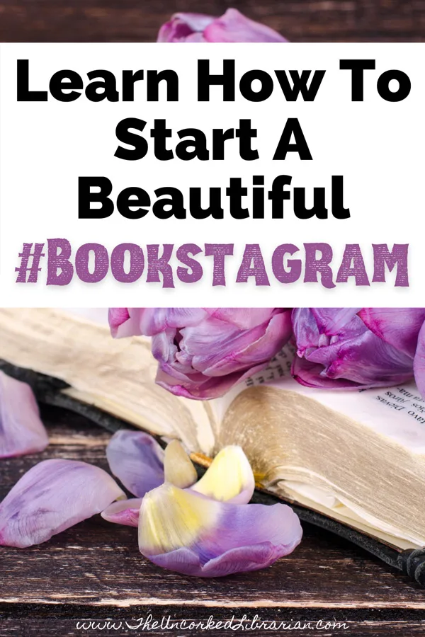 Learn How To Start A Bookstagram with open book filled with purple flowers