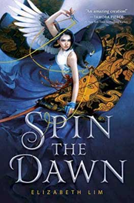 Mulan books, Spin The Dawn by Elizabeth Lim, book cover with woman with black hair fighting a dragon