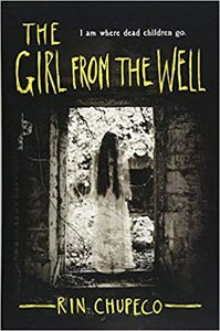 Best spooky books for adults and teens The Girl From The Well by Rin Chupeco black and white book cover with girl walking out a doorway