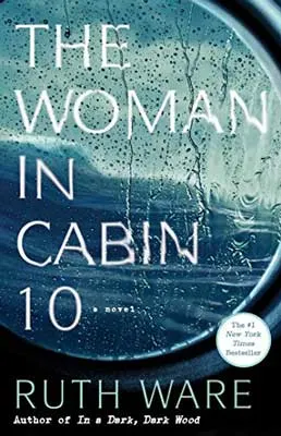 The Woman In Cabin 10 by Ruth Ware book cover with boat port hole and rainy sea
