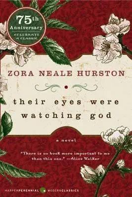 African American Southern Literature Their Eyes Were Watching God by Zora Neale Hurston