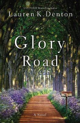 Fiction Books About The Deep South Glory Road by Lauren K Denton book cover
