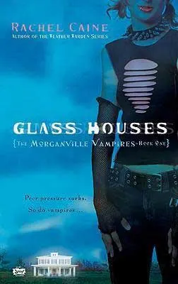 vampire books for young adults, Glass Houses by Rachel Caine book cover with woman wearing jeans and a spiked collar 
