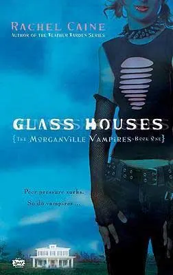 vampire books for young adults, Glass Houses by Rachel Caine book cover with woman wearing jeans and a spiked collar