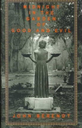 Midnight in the Garden of Good and Evil by John Berendt book cover