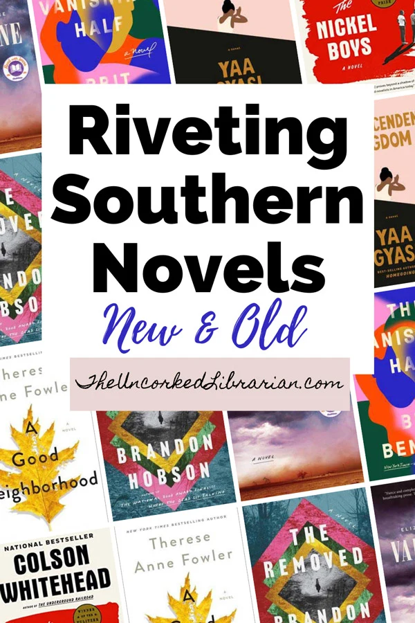 Southern Authors Southern Books Pinterest Pin with book covers for A Good Neighborhood, The Removed, The Nickel Boys, Transcendent Kingdom, Valentine, and The Vanishing Half