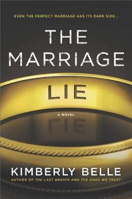 Southern thriller novel The Marriage Lie by Kimberly Belle book cover
