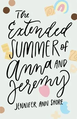The Extended Summer Of Anna And Jeremy Book