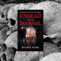 Undead As A Doornail by WIlliam F Aicher