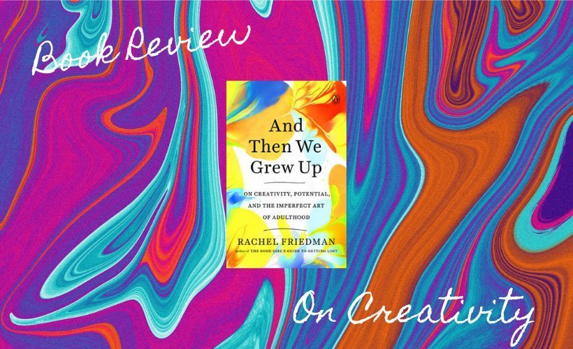 And Then We Grew Up By Rachel Friedman