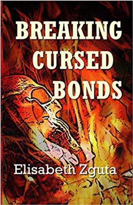 Breaking Cursed Bonds by Elisabeth Zguta with image of skull and red and orange fire