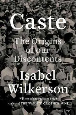 Caste by Isabel Wilkerson book cover with black and white photo of people