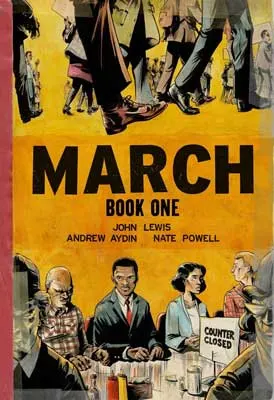 March: Book 1 by John Lewis and Andrew Aydin, art by Nate Powell book cover with people's legs walking on top and bottom of people's from torso to head 