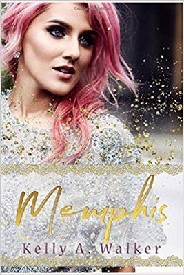 Memphis by Kelly A Walker book cover with image of white woman with pink hair