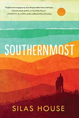Southernmost by Silas House book cover with two shadowed people looking over orange, yellow, and green mountains