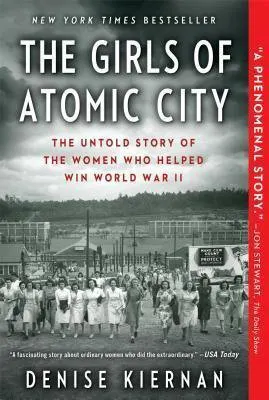 The Girls of Atomic City by Denise Kiernan book cover