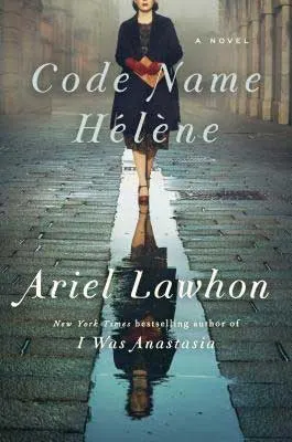 Code Name Helene by Ariel Lawhon book cover with woman carrying an envelope and walking down the street